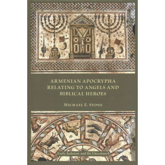 Armenian Apocrypha Relating to Angels and Biblical Heroes (Hardcover)