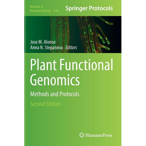 Methods in Molecular Biology Plant Functional Genomics: Methods and Protocols, Book 1284, (Hardcover)
