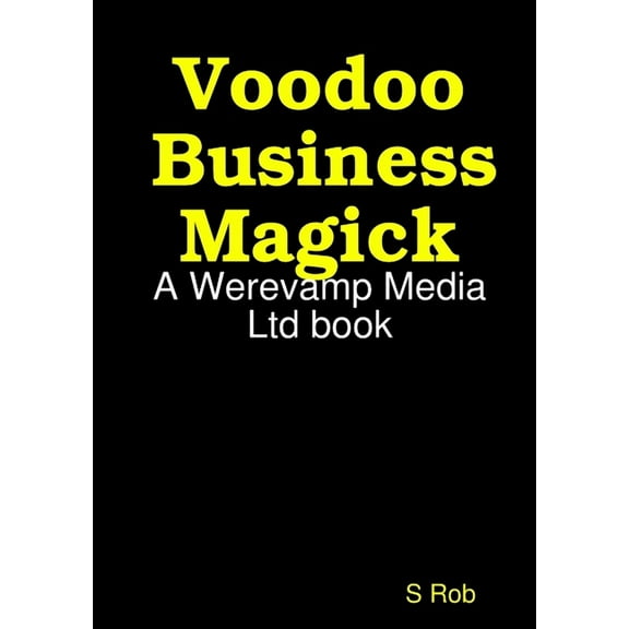 Voodoo Business Magick, (Paperback)
