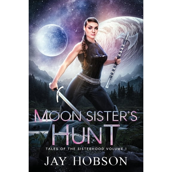 Moon Sister's Hunt, (Paperback)