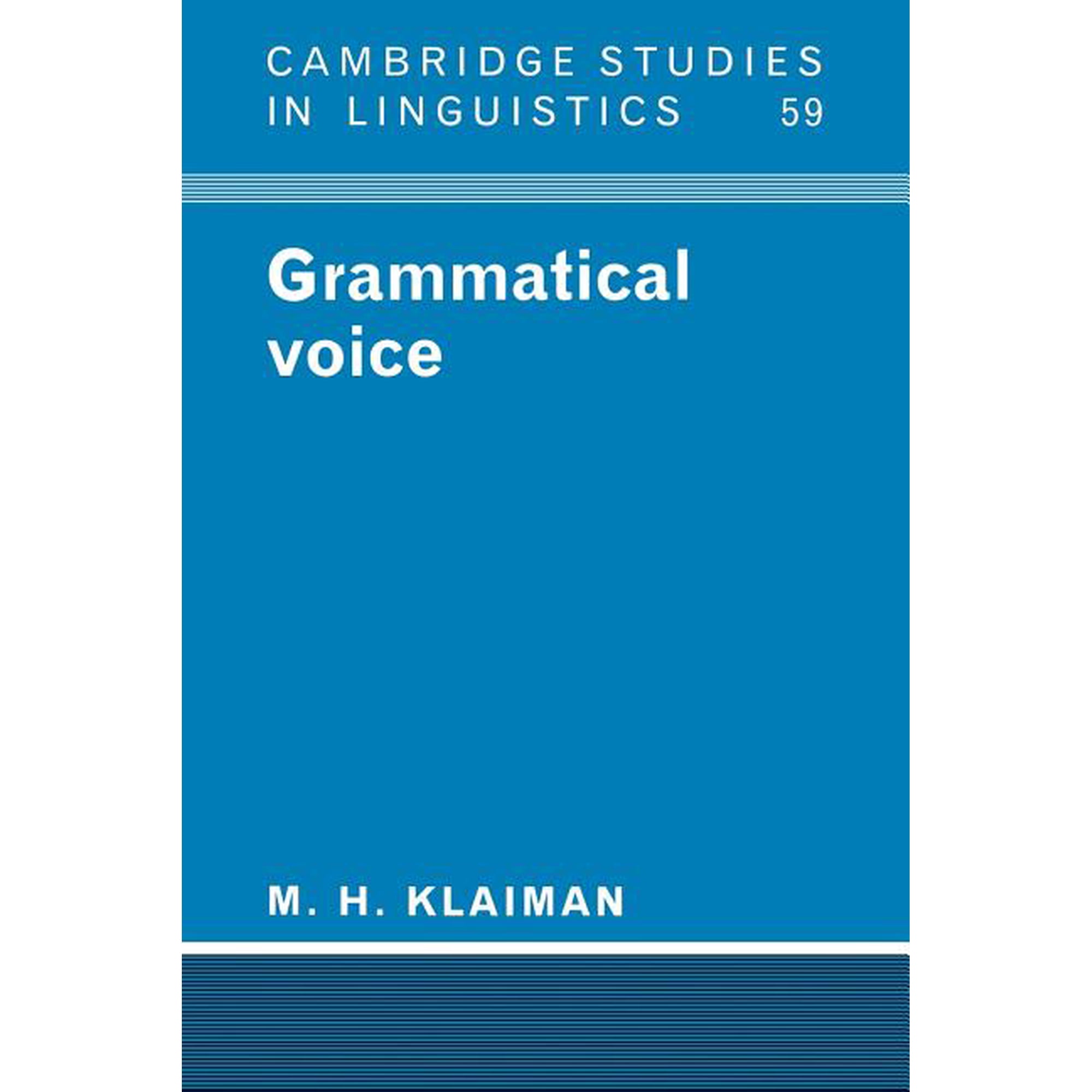 Cambridge Studies in Linguistics Grammatical Voice Book 59 (Paperback)