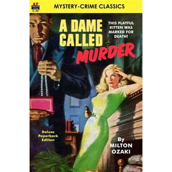 Pre-Owned A Dame Called Murder (Paperback) by Milton Ozaki
