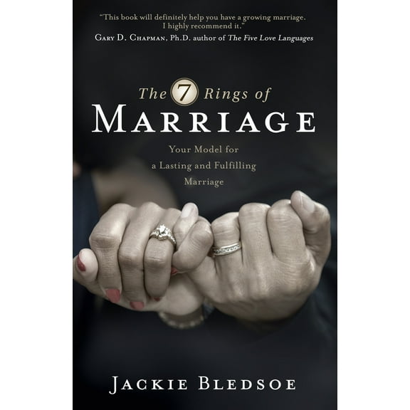 Pre-Owned The Seven Rings of Marriage: Your Model for a Lasting and Fulfilling Marriage (Paperback) 1433688646 9781433688645