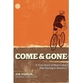 thumbnail image 2 of Come & Gone: A True Story of Blue-Collar Bike Racing in America (Paperback), 2 of 2