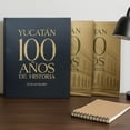 thumbnail image 2 of Yucatán: 100 Años De Historia Edición De Lujo 2 Tomos + Caja Conmemorativa, 2 of 6