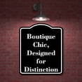 thumbnail image 2 of Boutique Chic Designed for Distinction BLACK Aluminium Composite Sign 8.5''x10'', 2 of 8