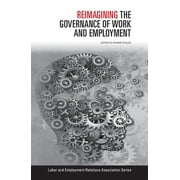 Reimagining the Governance of Work and Employment, Used [Paperback]