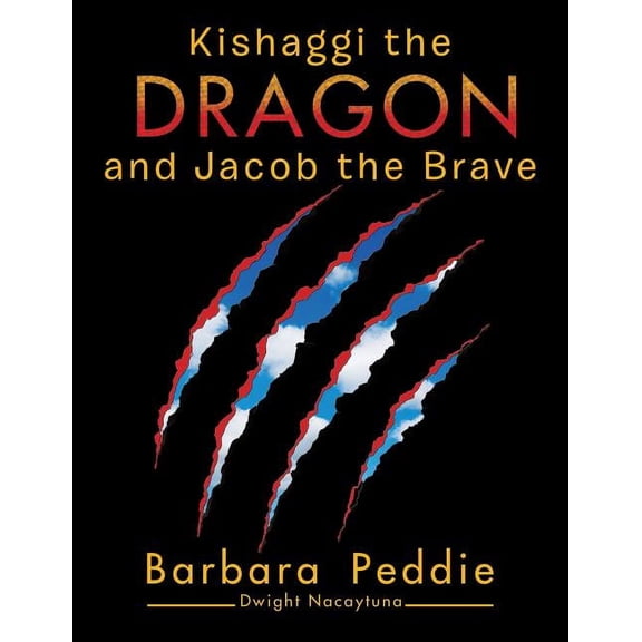 Kishaggi the Dragon and Jacob the Brave, (Paperback)