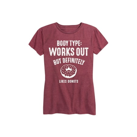 Body Type Works Out Donuts - Ladies Short Sleeve Classic Fit