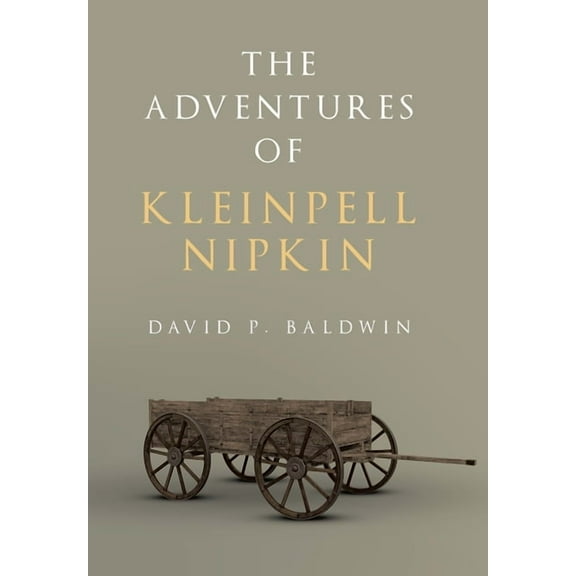The Adventures of Kleinpell Nipkin, (Hardcover)