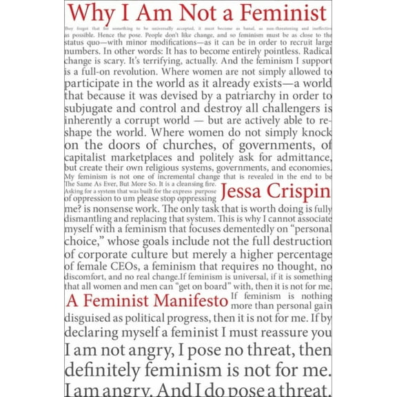 Why I Am Not a Feminist: A Feminist Manifesto, (Paperback)