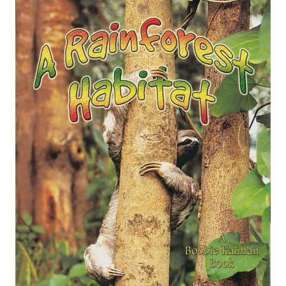 Introducing Habitats: A Rainforest Habitat (Paperback)