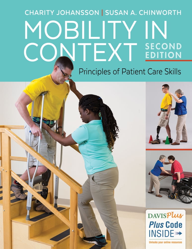 Pre-Owned Mobility in Context: Principles of Patient Care Skills (Spiral-bound) 0803658176 9780803658172