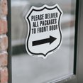 thumbnail image 4 of Please Deliver All Packages To Front Door Right (2 Pack) 4 inch X 4 inch Shield Shaped Heavy Duty 3.2 mil Vinyl Decals Weather Resistant Made in the USA, 4 of 5