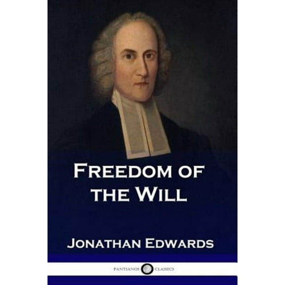 Freedom of the Will (Paperback)