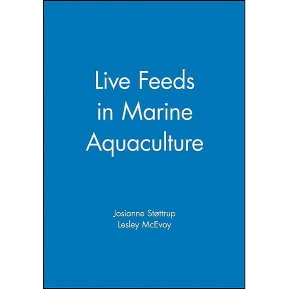 Live Feeds in Marine Aquaculture, (Hardcover)