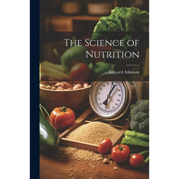 The Science of Nutrition (Paperback)
