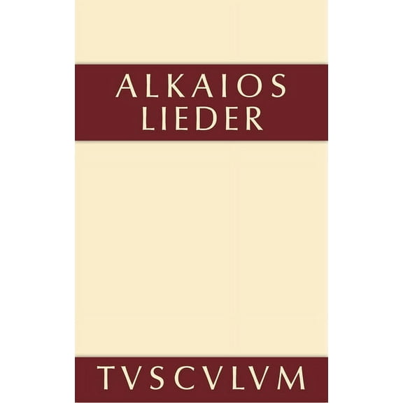 Sammlung Tusculum Alkaios, (Hardcover)
