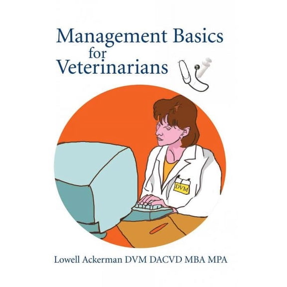 Management Basics for Veterinarians (Paperback)