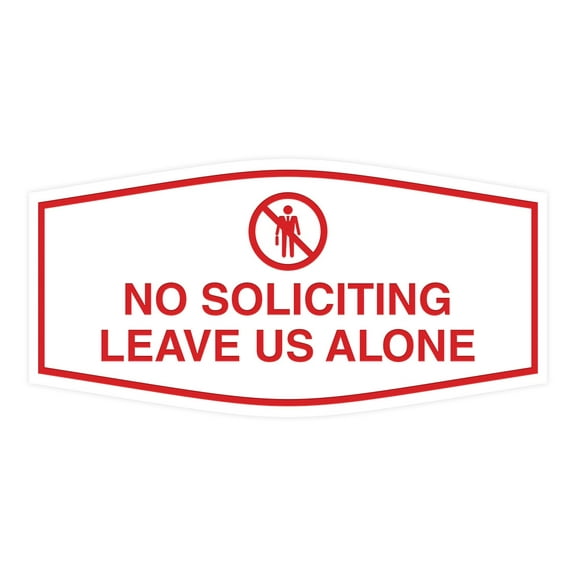 Fancy No Soliciting Leave Us Alone Sign (White/Red) - Large