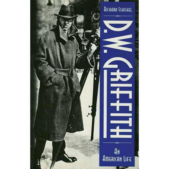 Limelight D.W. Griffith: An American Life, (Paperback)