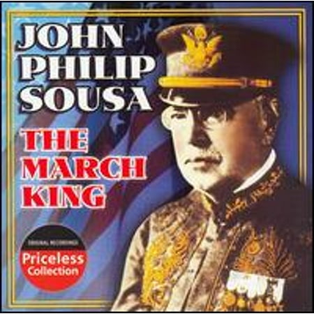Pre-Owned John Philip Sousa: The March King (CD 0076637046223) by Sousa