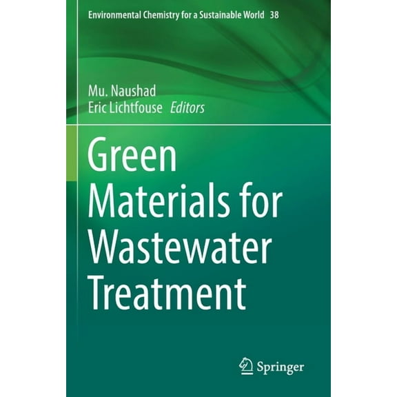 Environmental Chemistry for a Sustainabl Green Materials for Wastewater Treatment, Book 38, (Paperback)