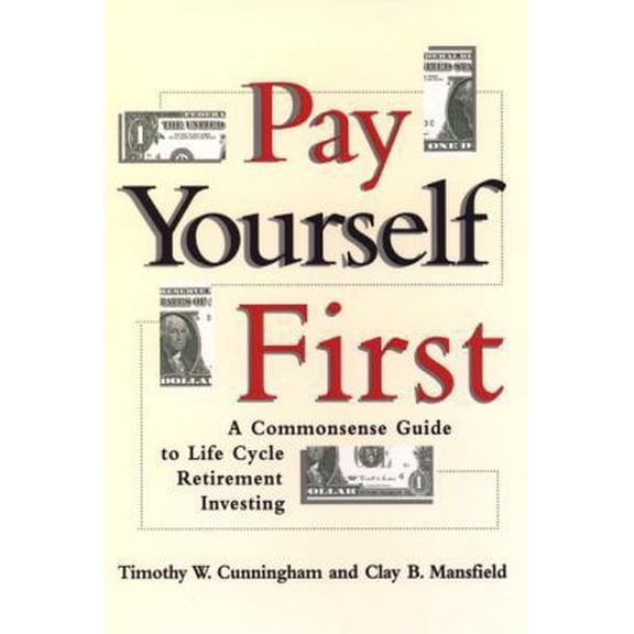 Pre-Owned Cunningham Pay Yourself First (Paperback) 0471162485 9780471162483