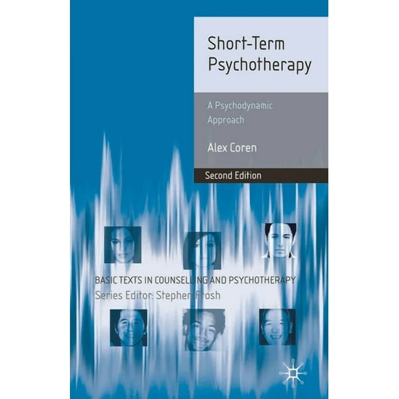 Basic Texts in Counselling and Psychothe Short-Term Psychotherapy: A Psychodynamic Approach, Book 37, (Paperback)