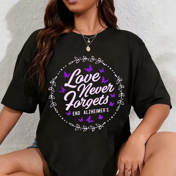 100% Cotton Love Never Forgets End Alz Alzheimer's Awareness Butterfly T-Shirt