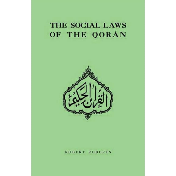 Social Laws Of The Qoran, (Paperback)