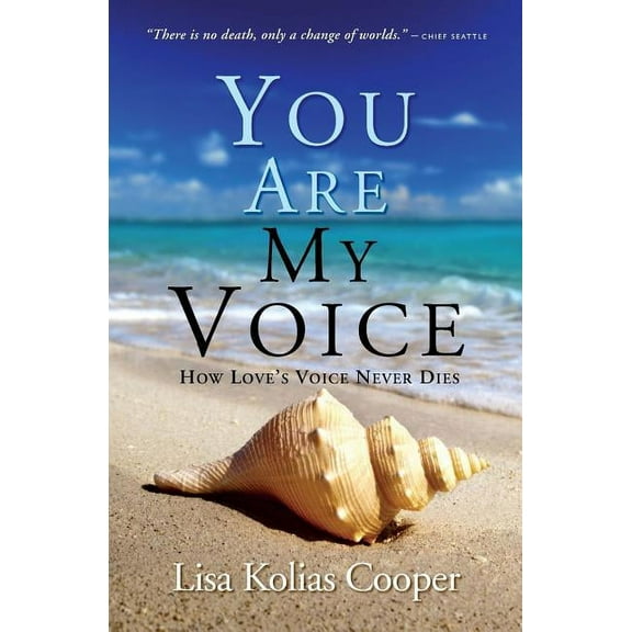 You Are My Voice: How Love's Voice Never Dies, (Paperback)