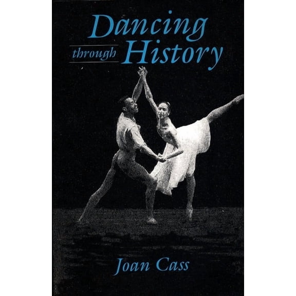 Dancing Through History, (Paperback)