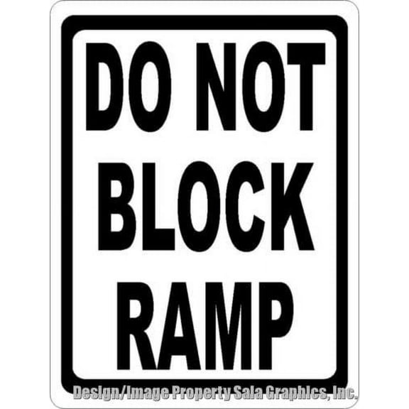 Do Not Block Ramp Sign