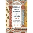 thumbnail image 1 of Pre-Owned Kabbalah and the Founding of America: The Early Influence of Jewish Thought in the New World (Hardcover) 1479807982 9781479807987, 1 of 1