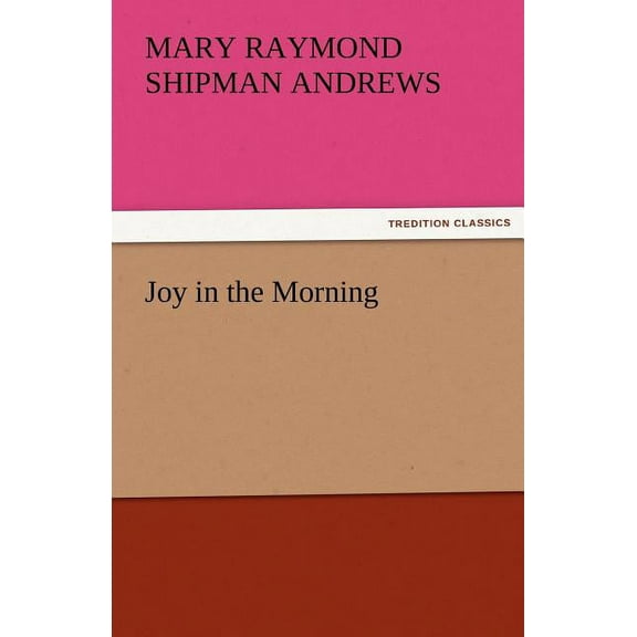 Joy in the Morning (Paperback)