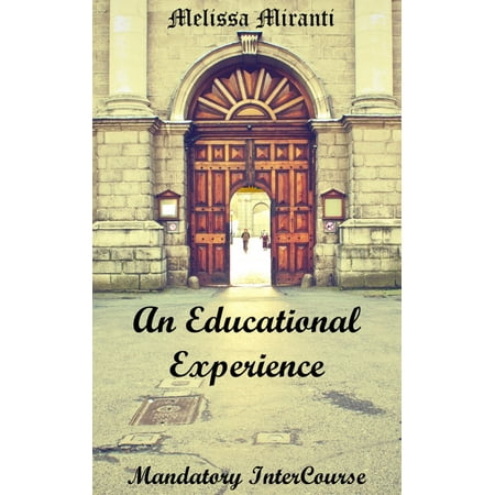 An Education Experience: Mandatory InterCourse - (Best Position For Intercourse)