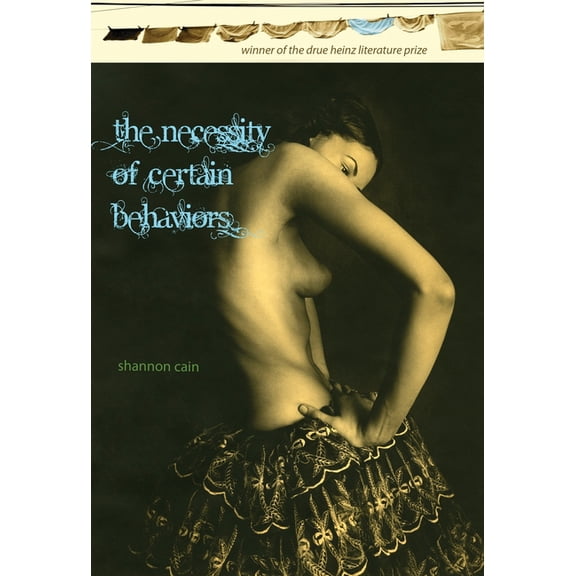 The Necessity of Certain Behaviors, (Paperback)