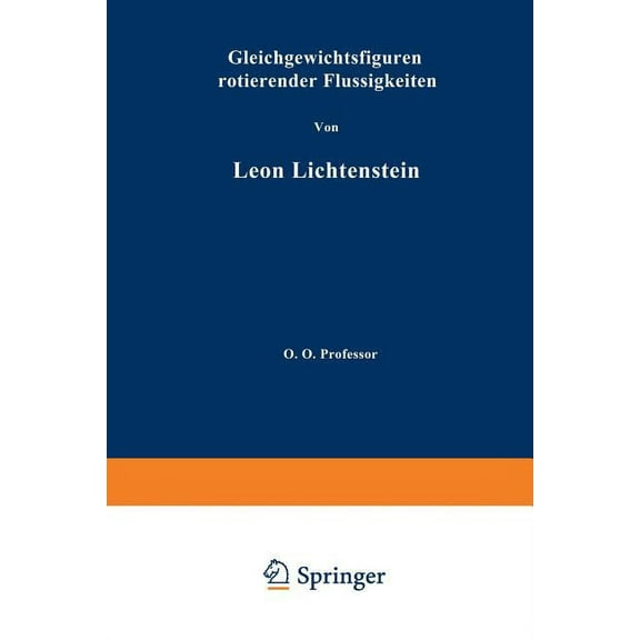 Gleichgewichtsfiguren Rotierender Flüssigkeiten, (Paperback)