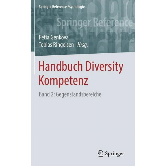 Springer Reference Psychologie Handbuch Diversity Kompetenz: Band 2: Gegenstandsbereiche, (Hardcover)