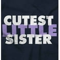 thumbnail image 2 of Cutest Little Sister Sibling Family Youth T Shirt Tee Girls Infant Toddler Brisco Brands 12M, 2 of 5
