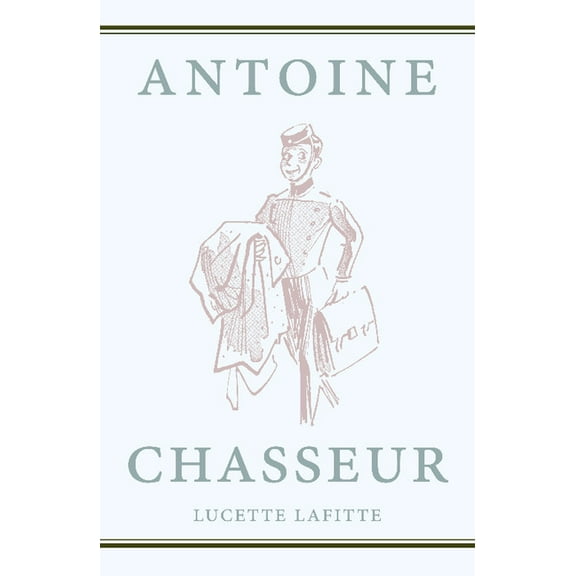 Antoine Chasseur, (Paperback)