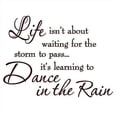 thumbnail image 2 of VWAQ Life Isnt About Waiting for the Storm To Pass Its Learning To Dance In The Rain Vinyl Wall Decal VWAQ-1703-(BROWN), 2 of 2