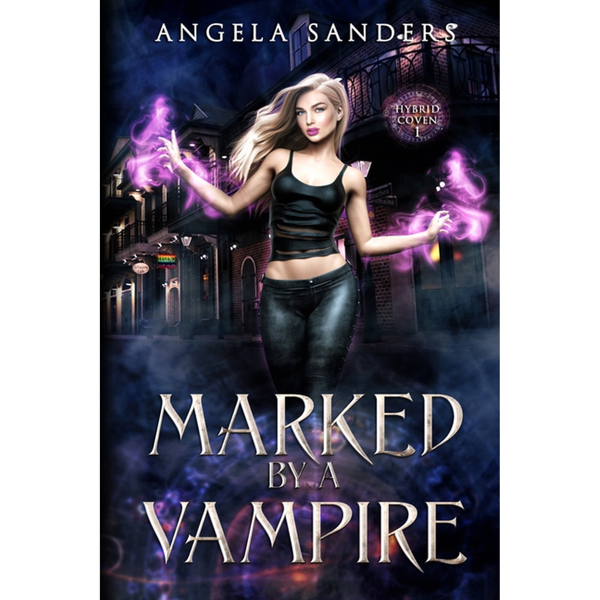 Marked by a Vampire (the Hybrid Coven Book 1)