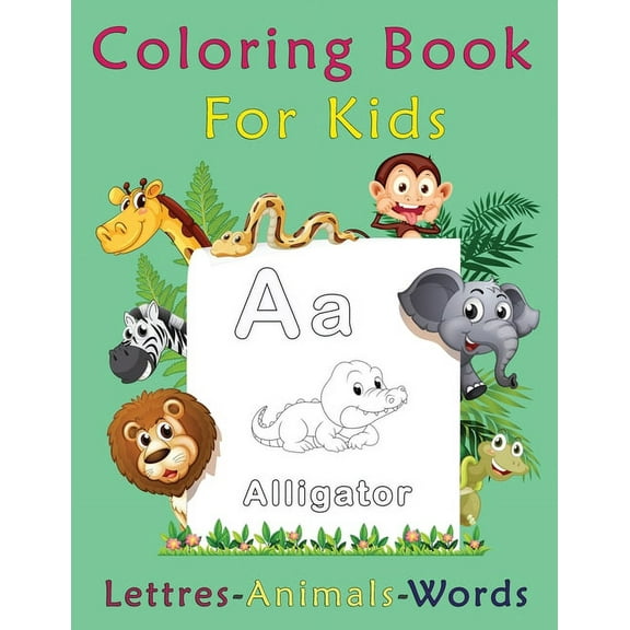 Coloring Book For Kids, Letters-Animals-words: preschool and kindergarten coloring books, (Paperback)