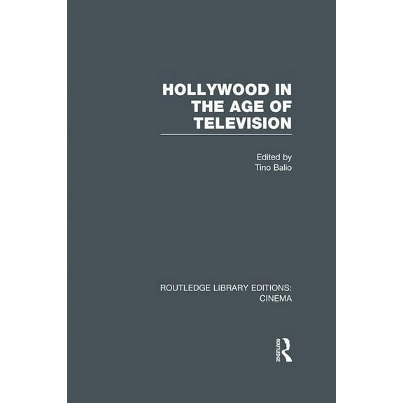 Routledge Library Editions: Cinema Hollywood in the Age of Television, (Paperback)
