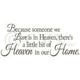 thumbnail image 5 of Because Someone We Love is in Heaven, There's a Little Bit of Heaven in Our Home Vinyl Lettering Wall Decal Bereavement Loss Quote - Size: 12.5"H x 30"L - Color: metallic bronze, 5 of 5