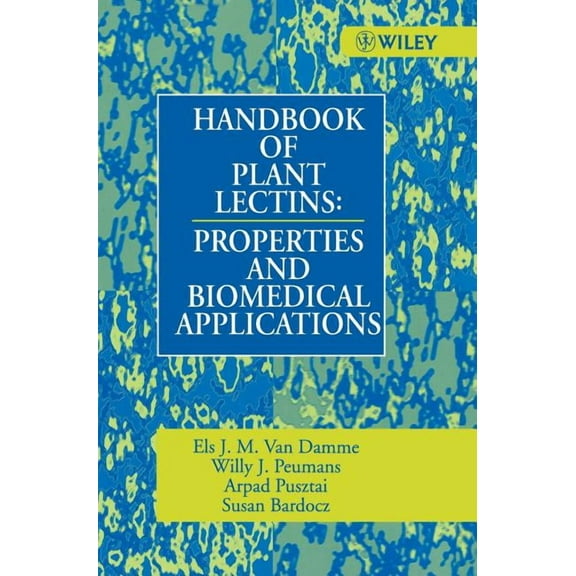 Handbook of Plant Lectins: Properties and Biomedical Applications, (Hardcover)