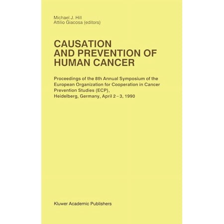 Developments in Oncology Causation and Prevention of Human Cancer: Proceedings of the 8th Annual Symposium of the European Organization for Coope Book 63 (Hardcover)