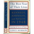 thumbnail image 1 of Pre-Owned The Best Year of Their Lives: Kennedy, Nixon, and Johnson in 1948: Learning the Secrets of Power (Hardcover) 0465047238 9780465047239, 1 of 1